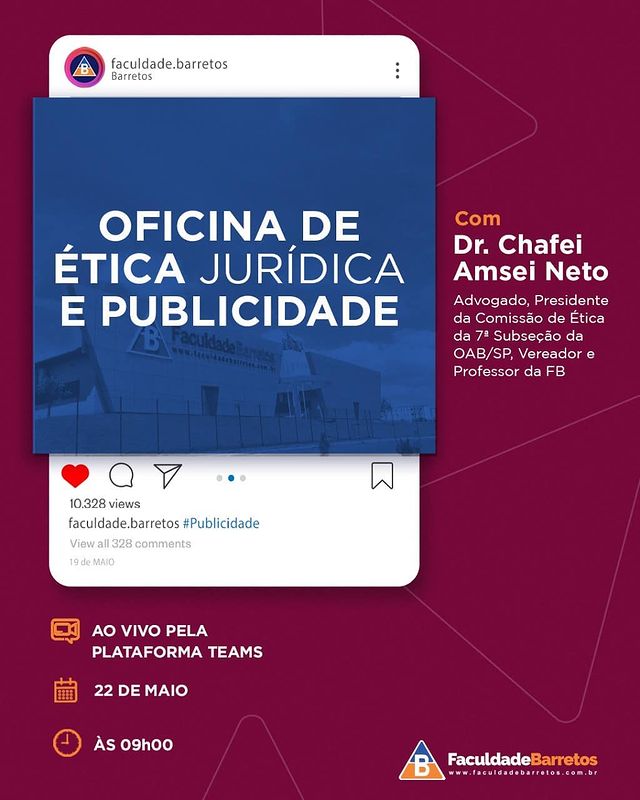 Oficina de Ética Jurídica e Publicidade - Com o Professor Dr. Chafei