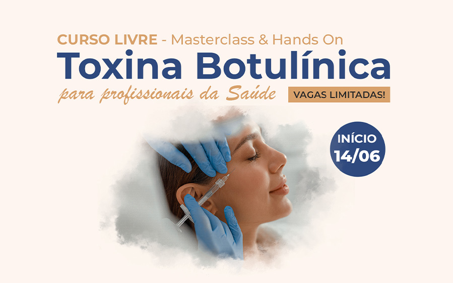 Inscrições abertas para o Curso Livre Toxina Botulínica Facial